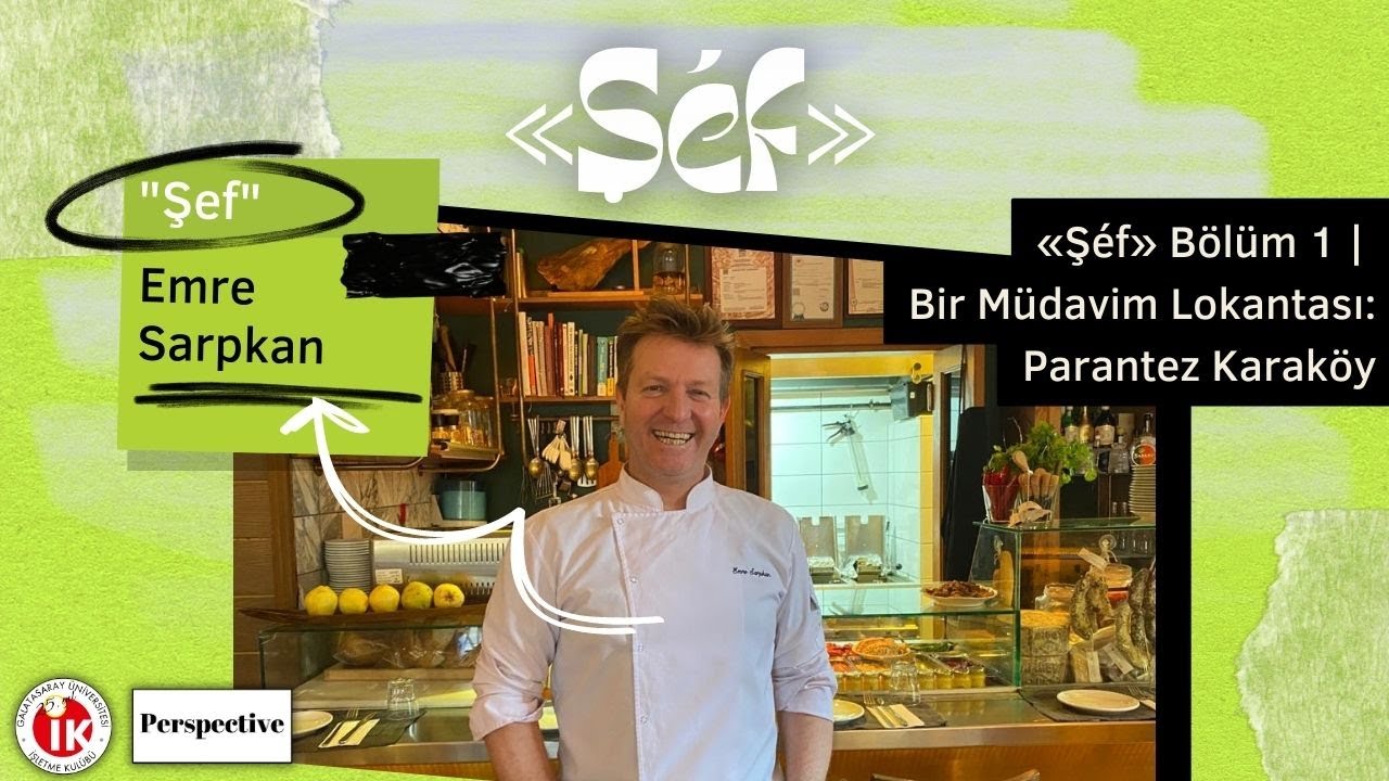 «Şéf» Bölüm 1 | Bir Müdavim Lokantası: Parantez Karaköy