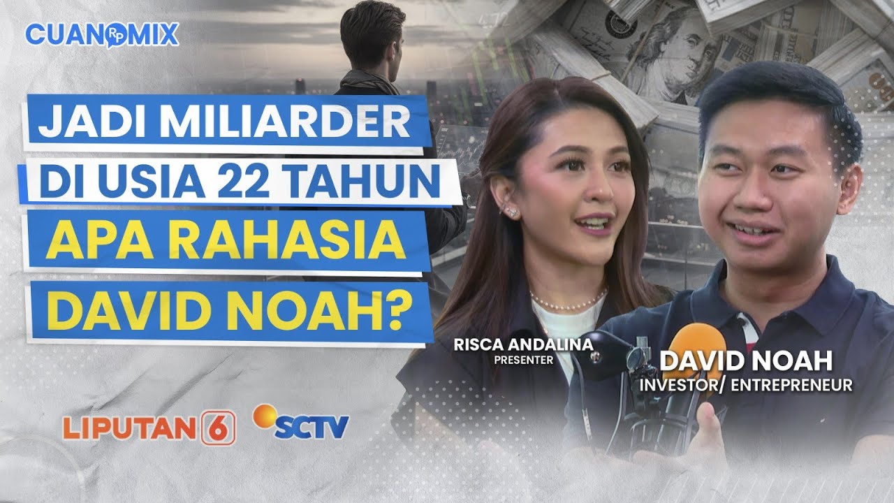 Jadi Miliarder di Usia 22 Tahun. David Noah Buka-bukaan Cara Cuan dari Saham | CUANOMIX