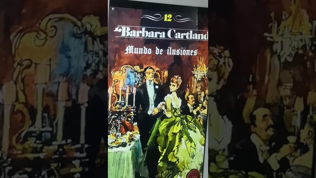 Mundo de ilusiones 3 parte 2, Bárbara Cartland #bárbara #cartland #lecturaenvozalta #romance