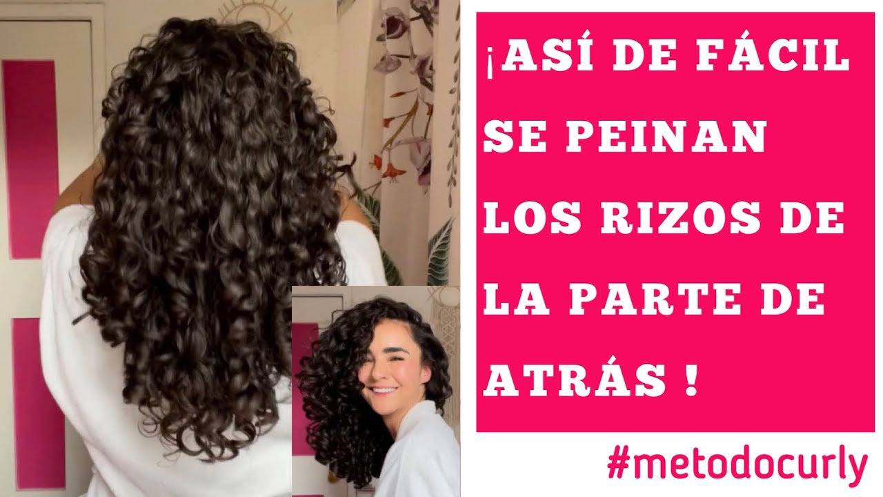 ✨¿CÓMO PEINAR FACILMENTE LA PARTE DE ATRÁS Y DE LA CORONILLA? ✨  #metodocurly
