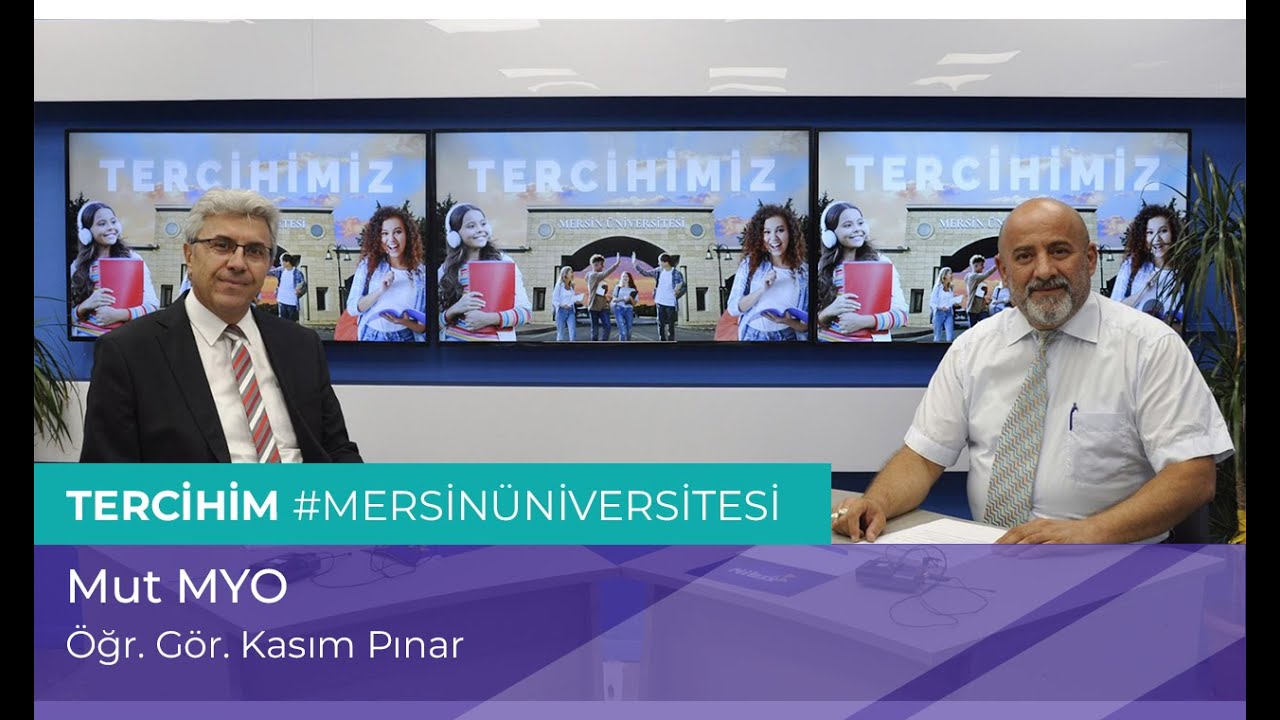 Tercihim #MersinÜniversitesi |  Mut Meslek Yüksekokulu - Öğr. Gör. Kasım Pınar