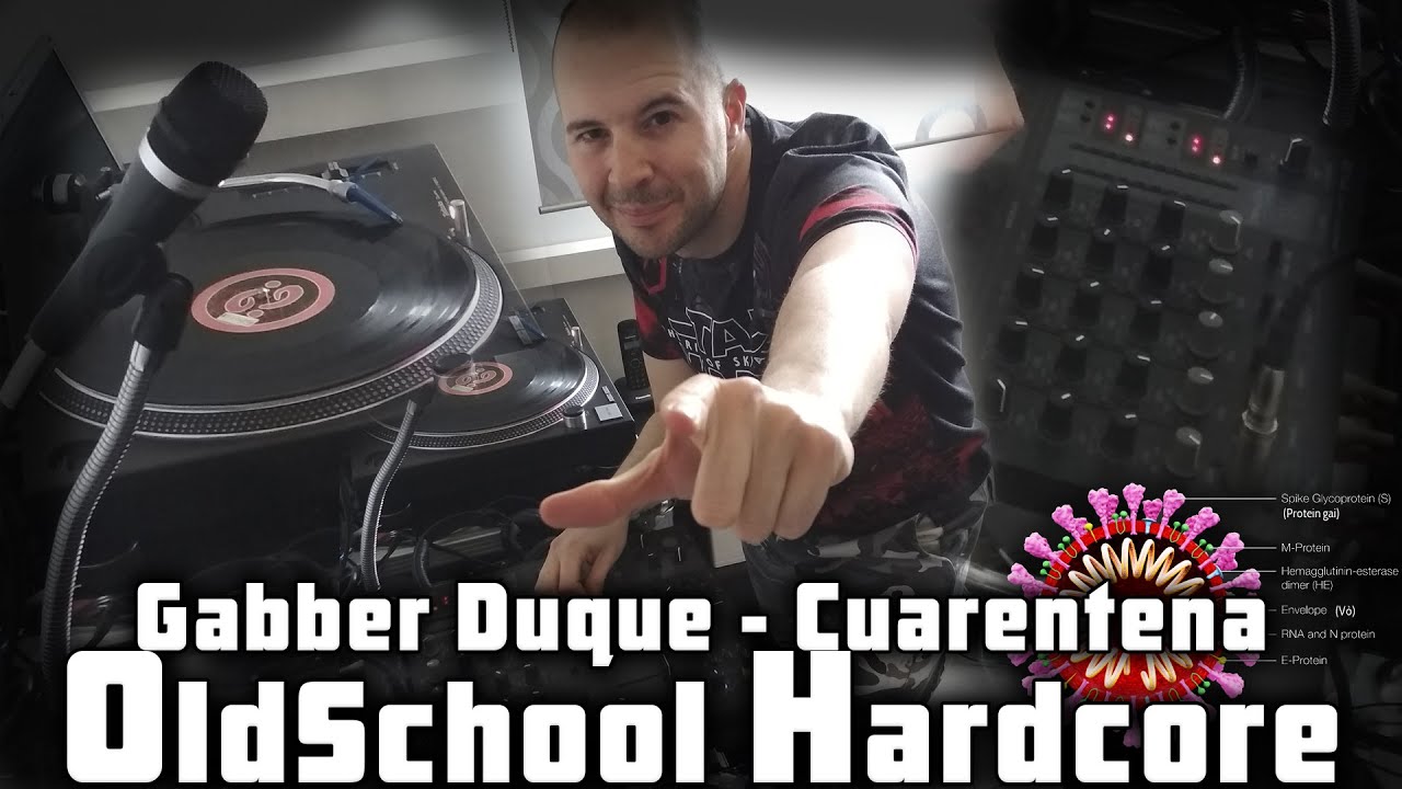 Gabber Duque - Cuarentena OldSchool Hardcore Set