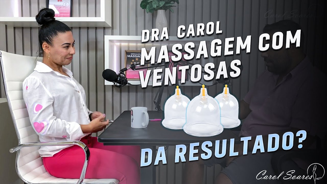 Massagem com ventosas, o que voc&ecirc; acha Dra Carol?