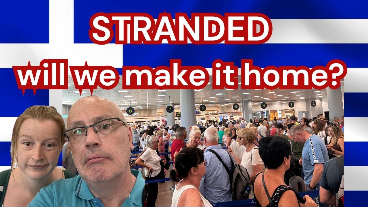 STRANDED in SIDARI, can we get home today?