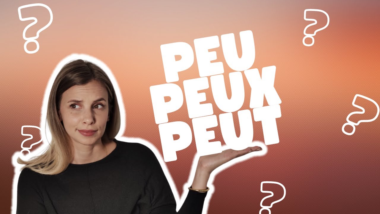 Diff&eacute;rence peu-peux-peut