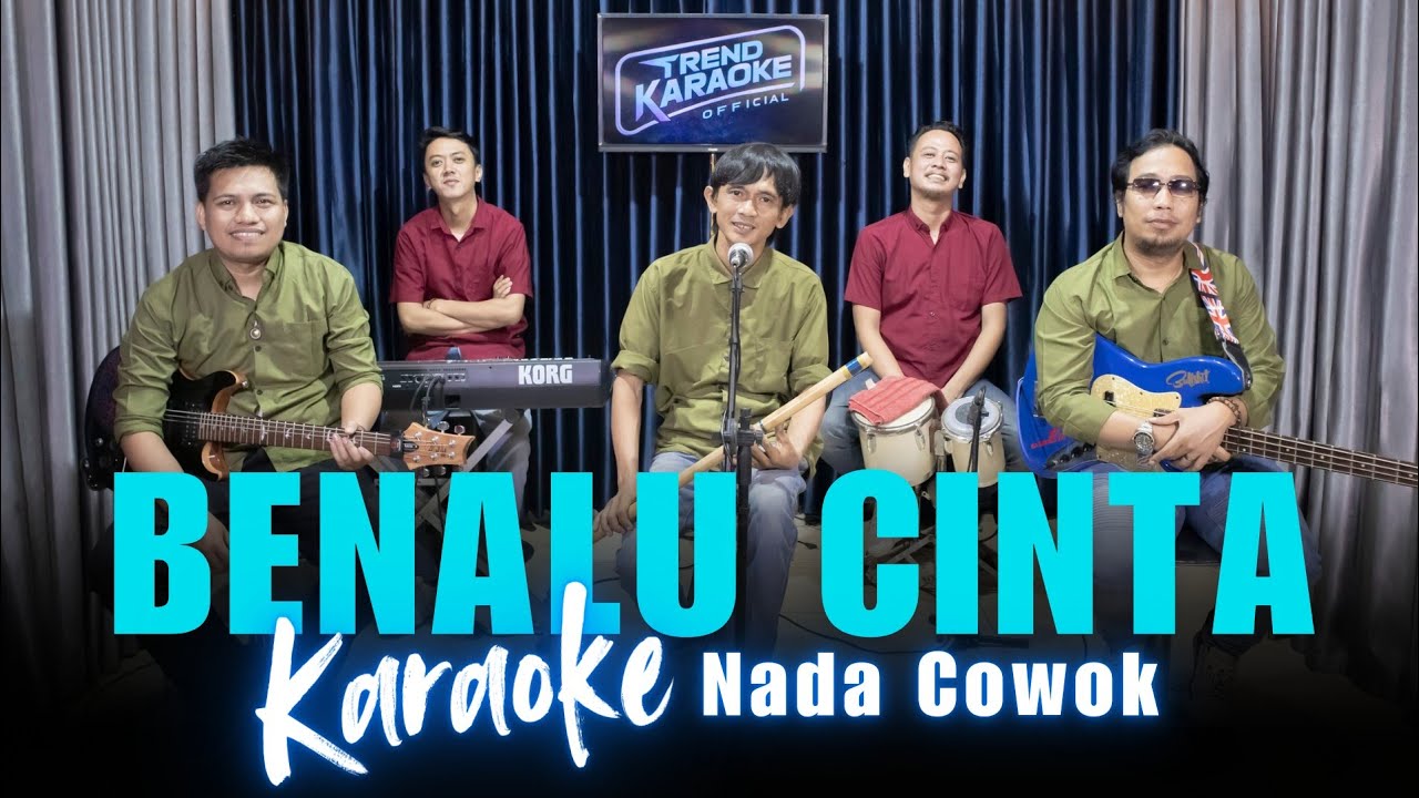 KARAOKE BENALU CINTA - NADA COWOK