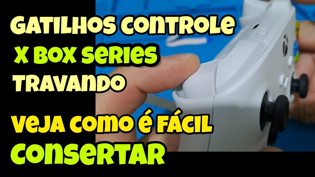 GATILHO CONTROLE XBOX SERIES S TRAVANDO COMO CONSERTAR