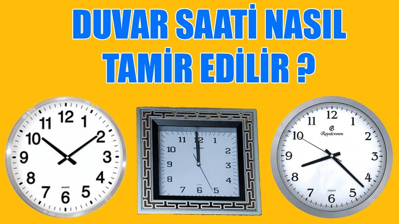 DUVAR SAATİ NASIL TAMİR EDİLİR ? - DETAYLI ANLATIM