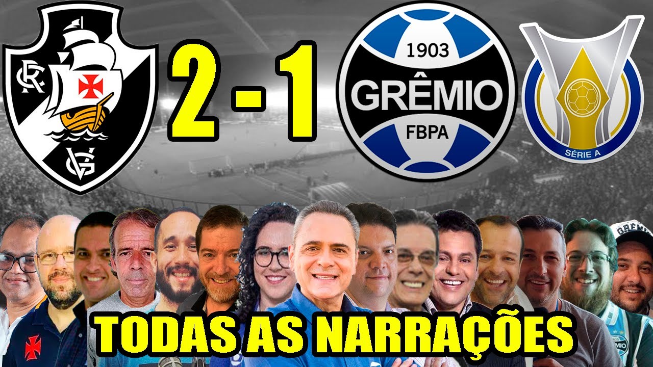 Todas as narrações - Vasco 2 x 1 Grêmio | Brasileirão 2024