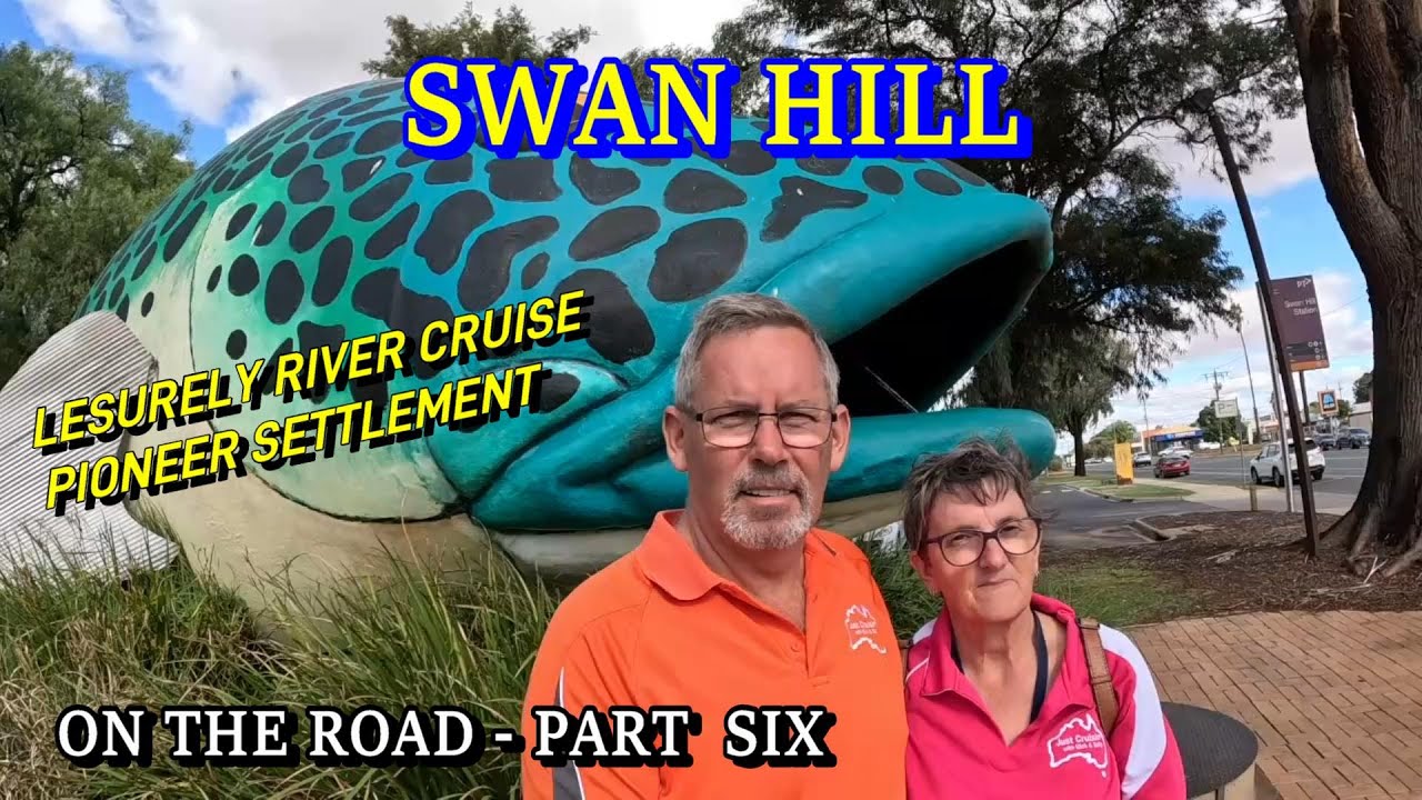 On The Road 2023 / Part 6 - Swan Hill