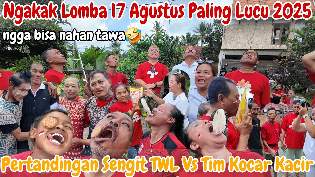 LOMBA 17 AGUSTUS 2025 PALING LUCU🤣‼️TWL Vs TIM KOCAR KACIR~LOMBA MAKAN PISANG,KRUPUK,BISKUIT,MAKE UP