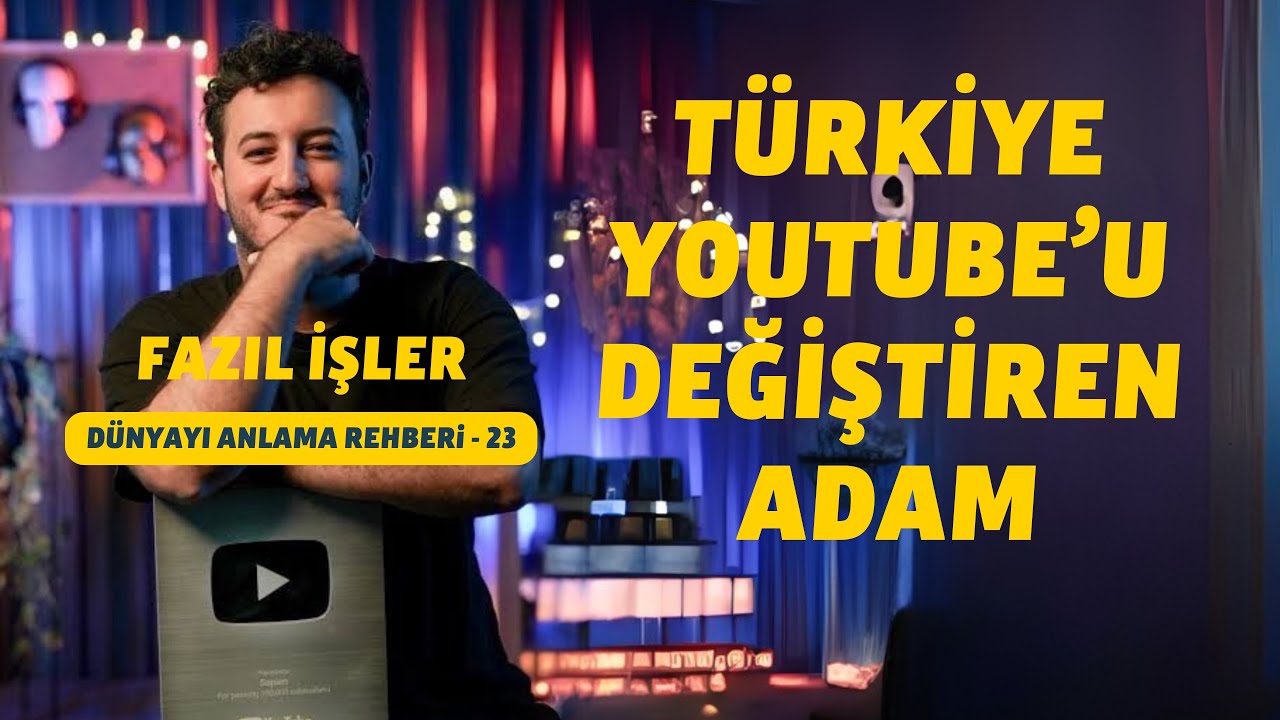 Türkiye Youtube'u Değiştiren Adam - Fazıl İşler - DAR 23