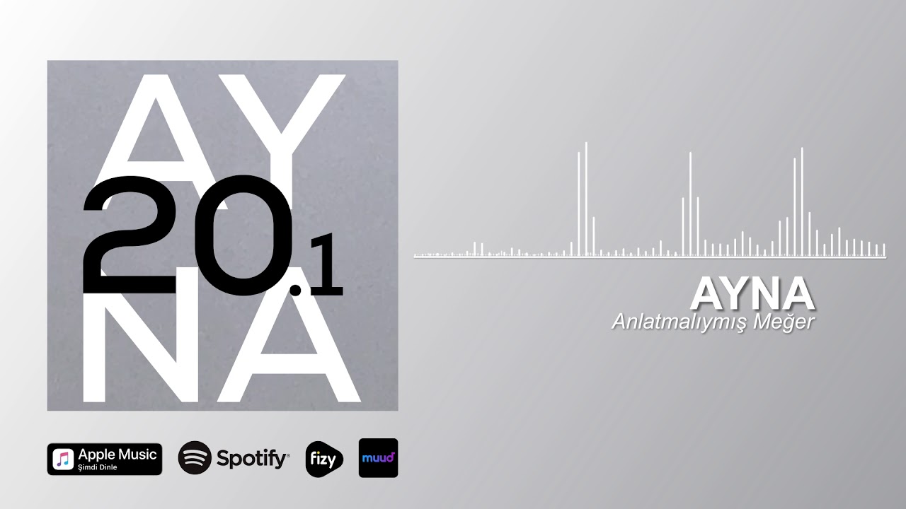 AYNA - Anlatmalıymış Meğer (Official Audio)