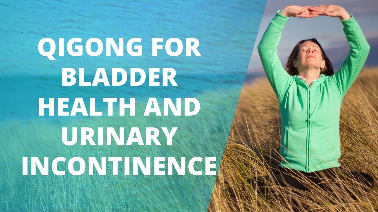 Qigong for Bladder Health & Urinary Incontinence | Qigong for Seniors | Chi Gong For Back Pain