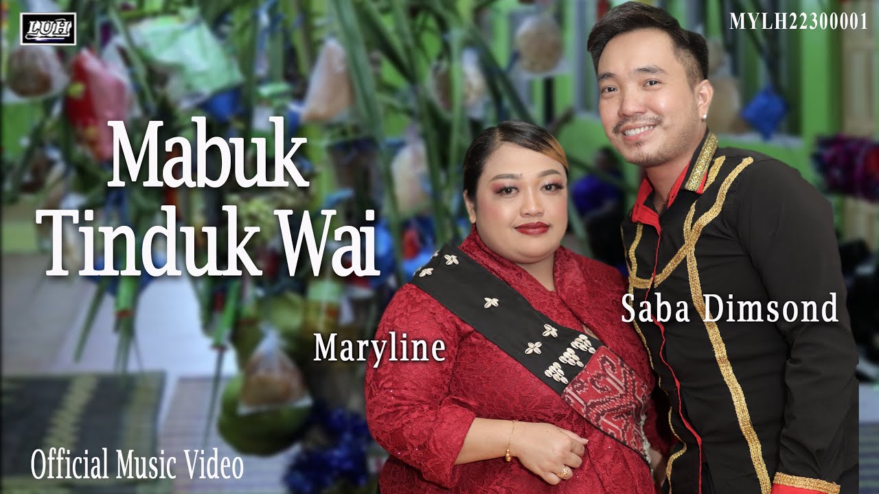 Maryline & Saba Dimsond_Mabuk Tinduk Wai