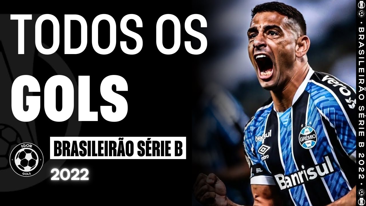 Todos os gols - Brasileirão Série B 2022