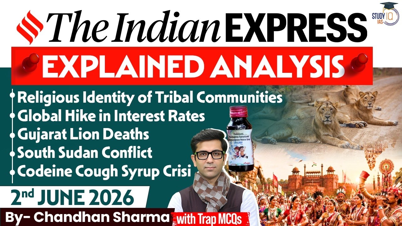 Indian Express Editorial Analysis by Chandan Sharma - 02 June 2026 | UPSC Current Affairs 2026