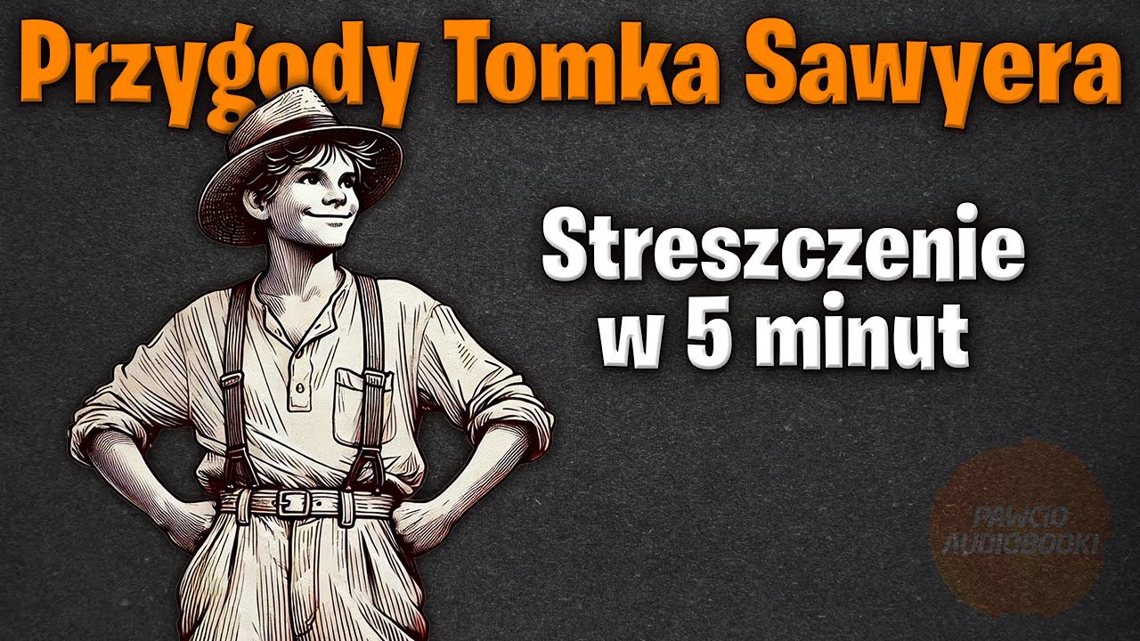 Przygody Tomka Sawyera – Streszczenie w 5 minut | Mark Twain 📚