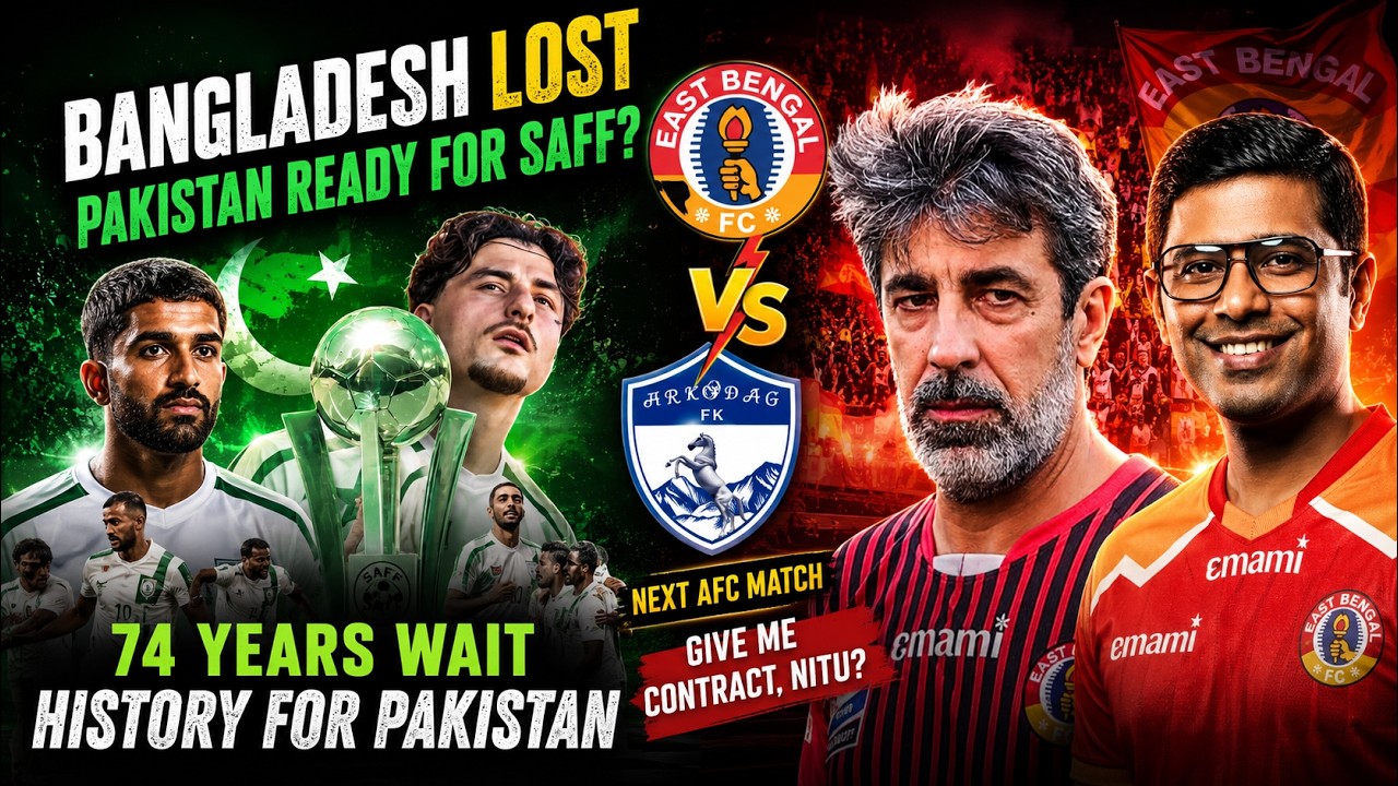Pakistan Create History 74Yrs ! East Bengal & Oscar's Biggest AFC Test Ahead| Transfer Plan