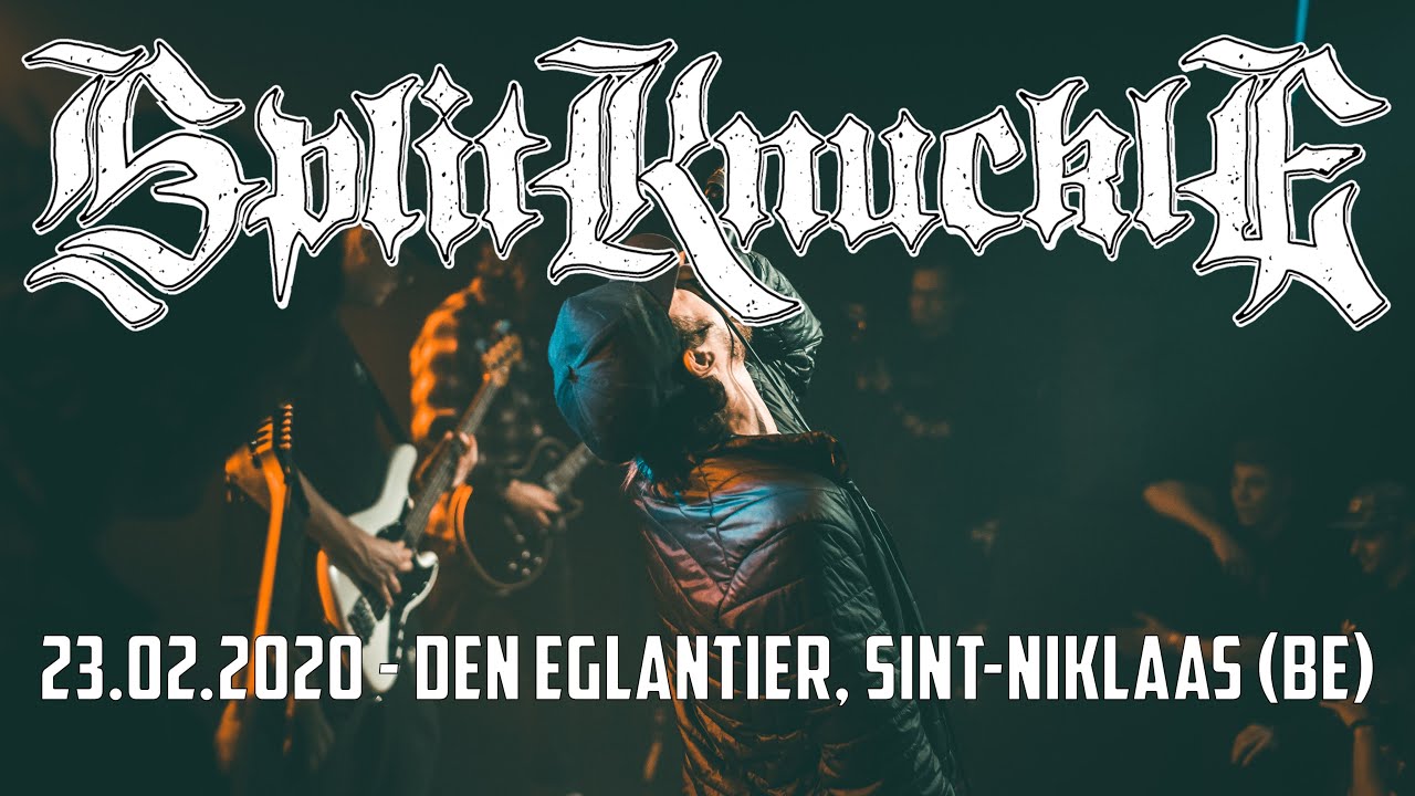 SPLITKNUCKLE @ Den Eglantier, Sint-Niklaas (23.02.2020) - MULTICAM - FULL SET
