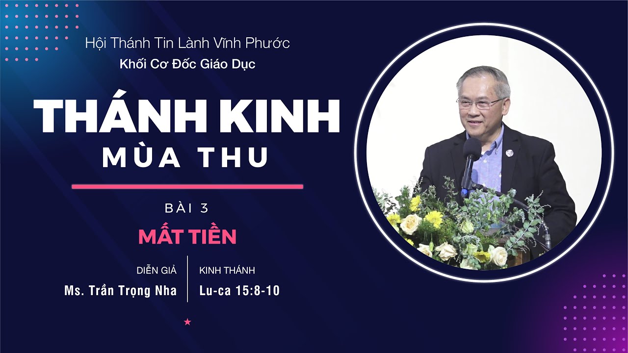 MẤT TIỀN - Mục sư Trần Trọng Nha