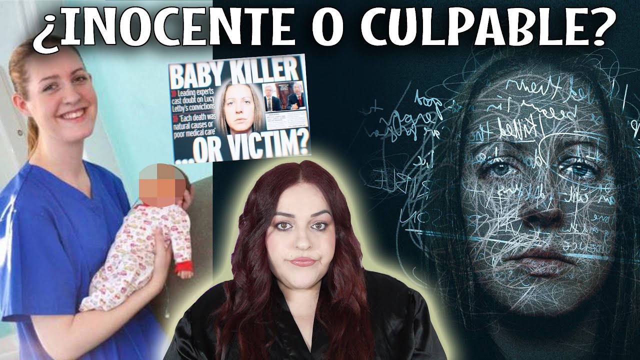 LUCY LETBY &iquest;&Aacute;ngel de la muerte o cabeza de turco? // MimiXXL