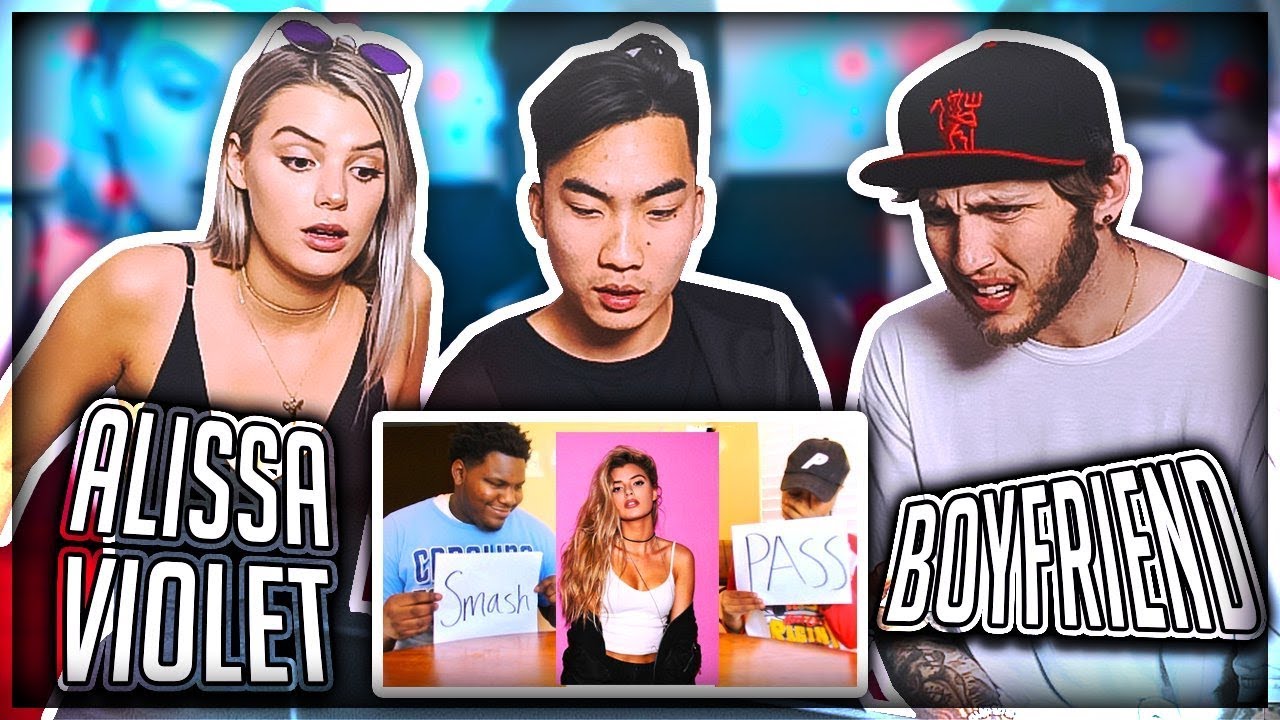 BOYFRIEND REACTS TO PEOPLE WHO SMASH OR PASS ALISSA VIOLET