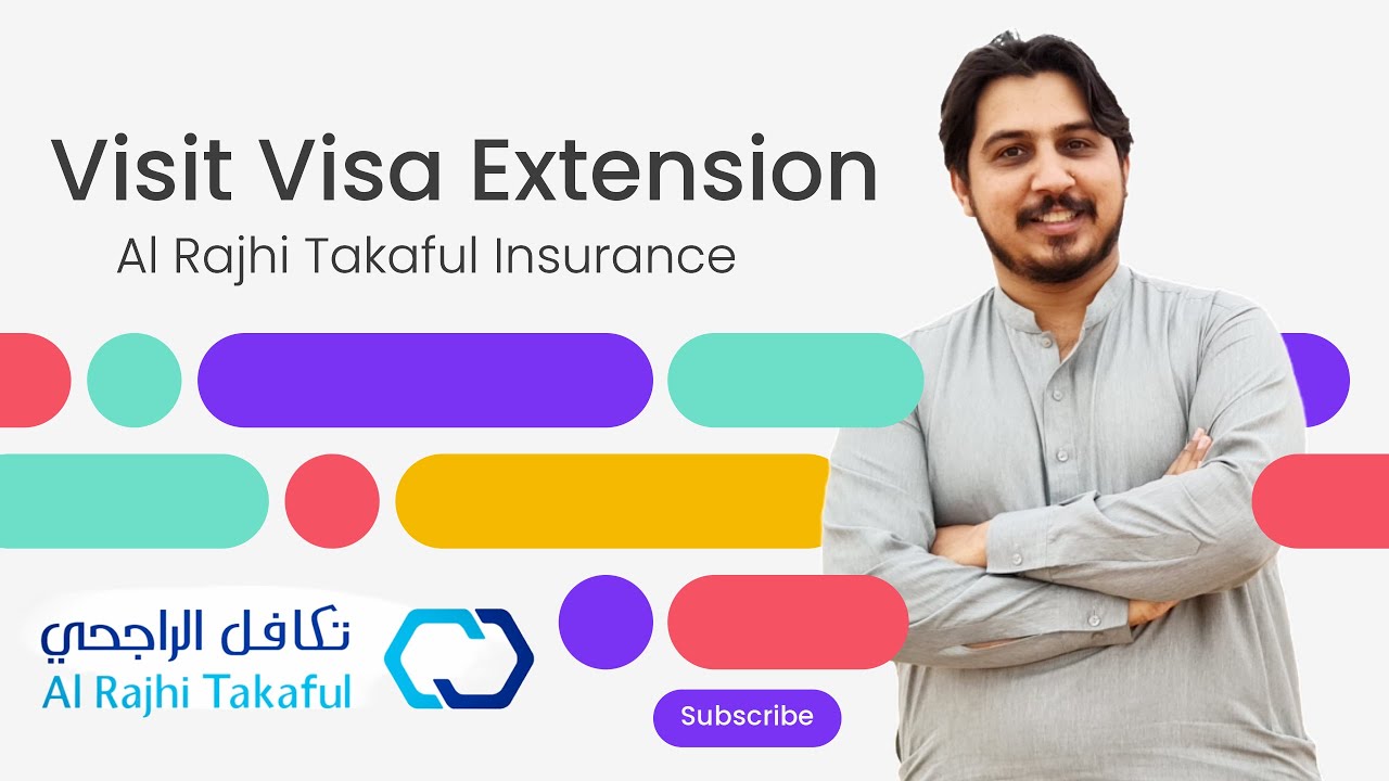Takaful Al Rajhi Visit Visa Insurance - Extend Visit Visa 2024