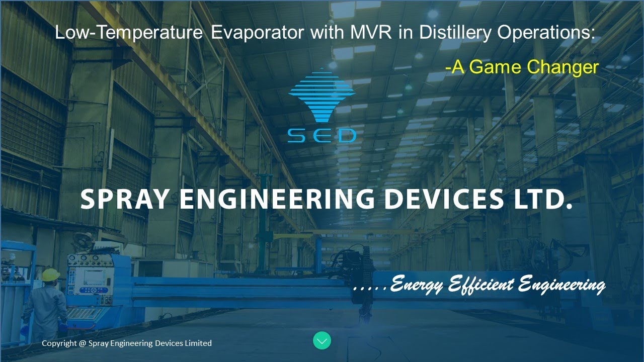 Webinar on Low-Temperature Evaporator with MVR in Distillery Operations by Sukhraj Soni