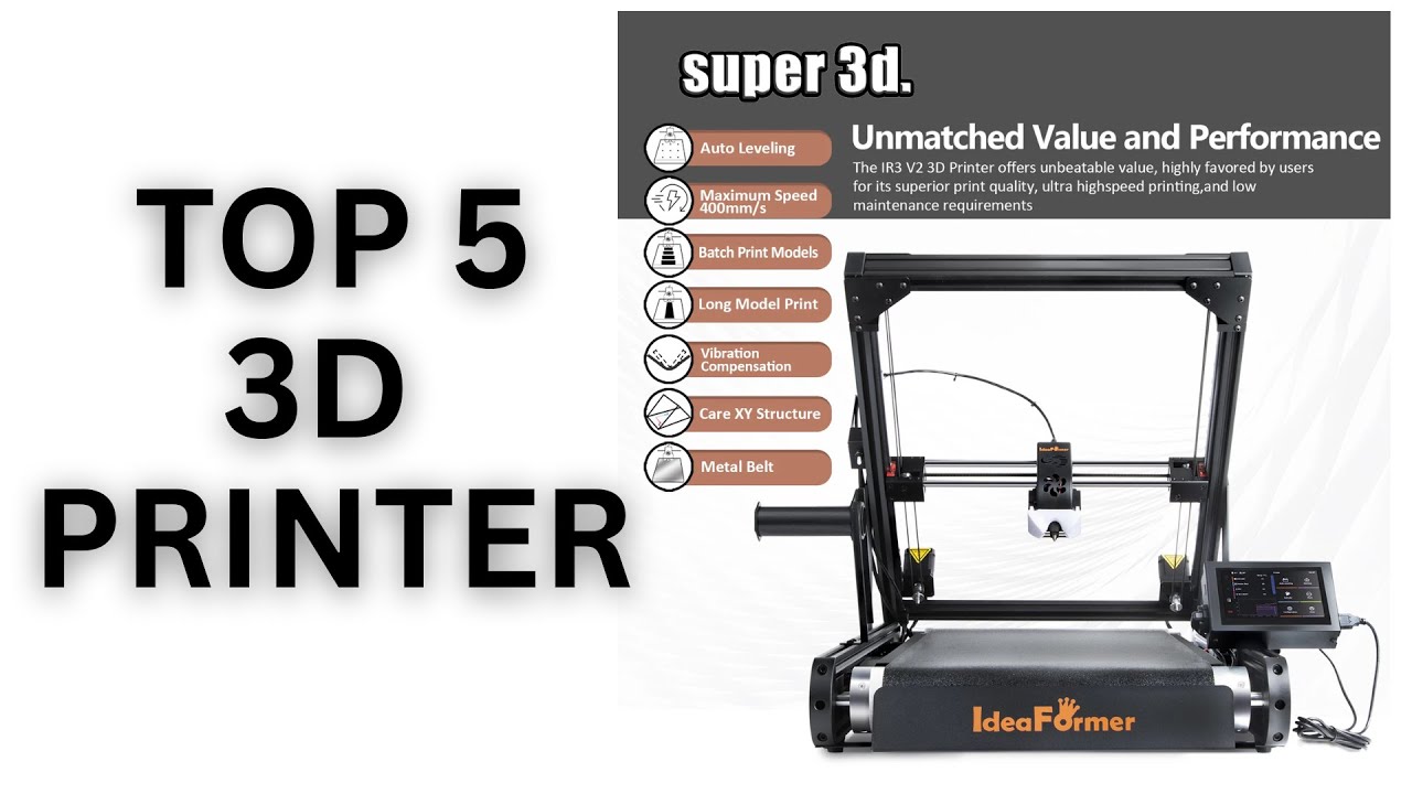Top 5 Best 3D Printers in 2026 | IdeaFormer IR3 V2 FDM 3D Printer