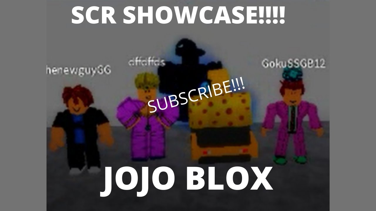 JOJO BLOX SCR SHOWCASE!!!!