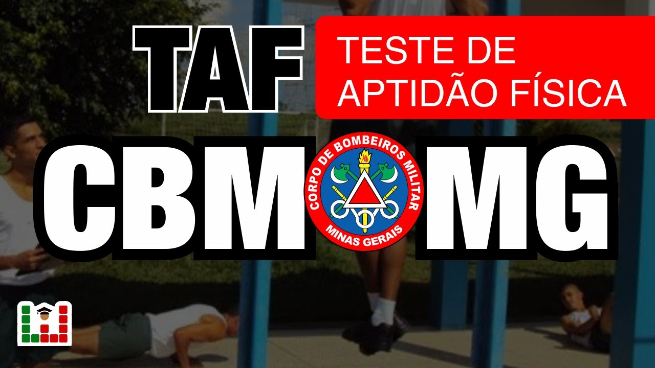 Concurso Bombeiros MG: CFO | TAF: Teste de Aptidão Física