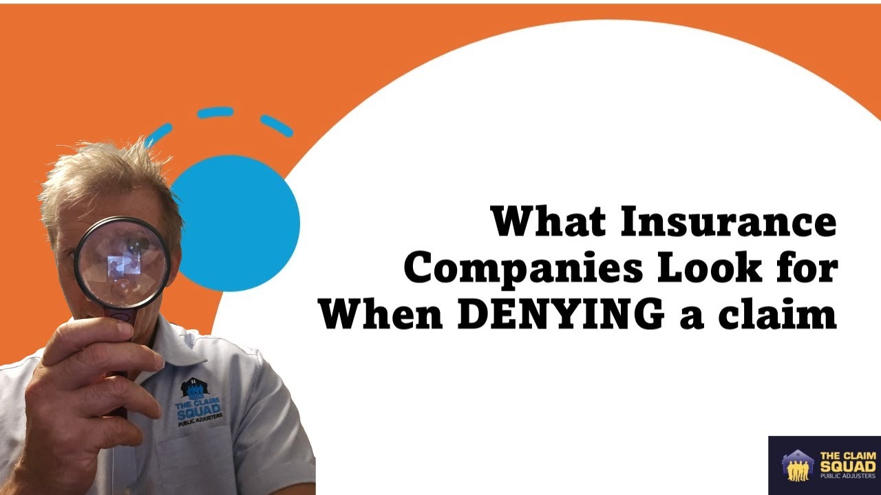 What Insurance Companies Look for When Denying a Claim