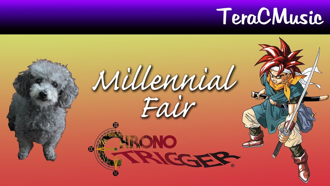 Chrono Trigger: Millennial Fair Cover - TeraCMusic ft. Marley