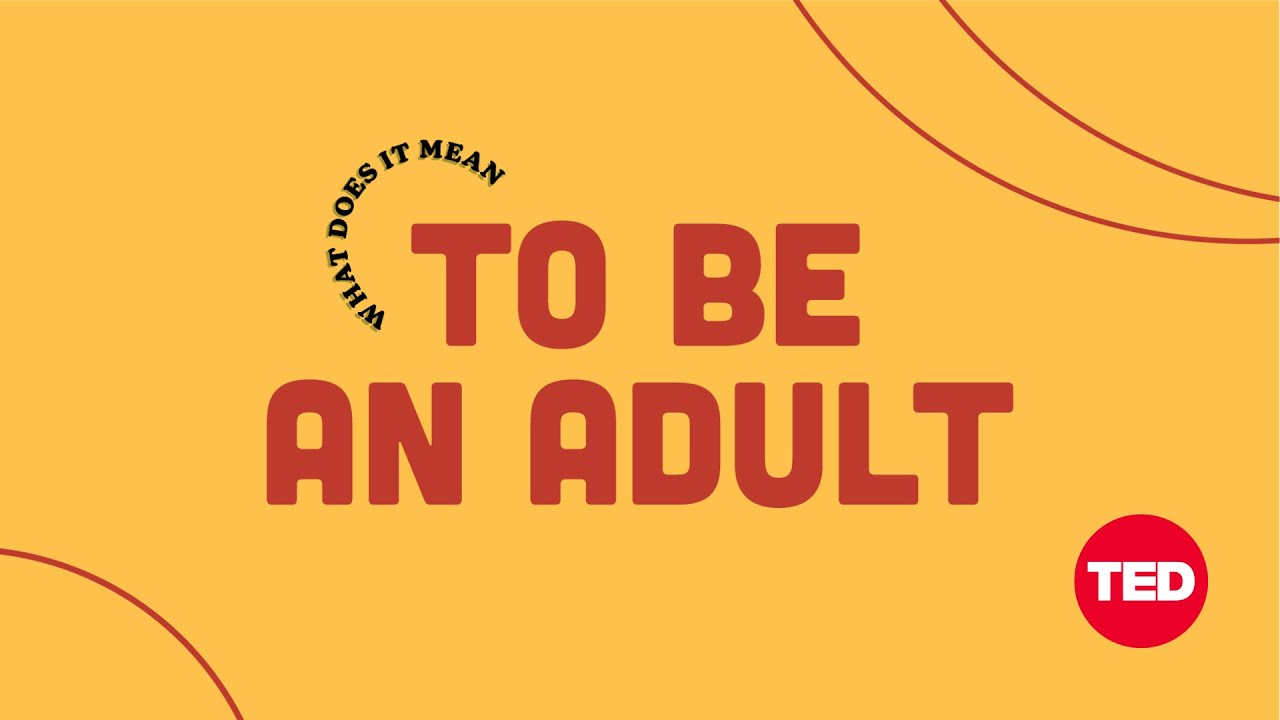 What does it mean to be an adult?