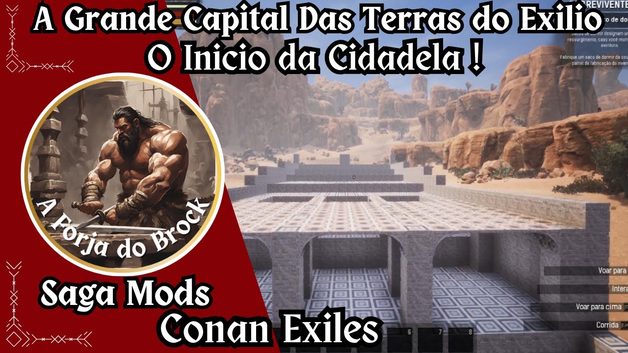 Mod Saga - Conan Exiles - A Grande Capital das Terras do Exilio - A Grande Capital !