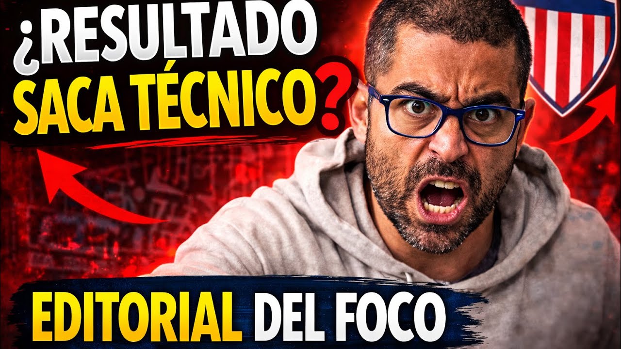 🚨 ¿RESULTADO SACATÉCNICO EN JUNIOR? Lo que nadie quiere decir | Editorial del Foco
