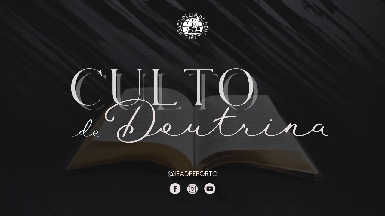 AO VIVO: CULTO DE DOUTRINA - 17/03/2026 | IEADPE - PORTO - PORTUGAL