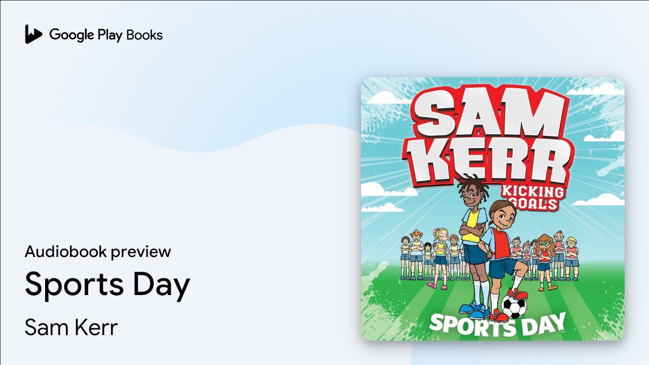 Sports Day by Sam Kerr &middot; Audiobook preview