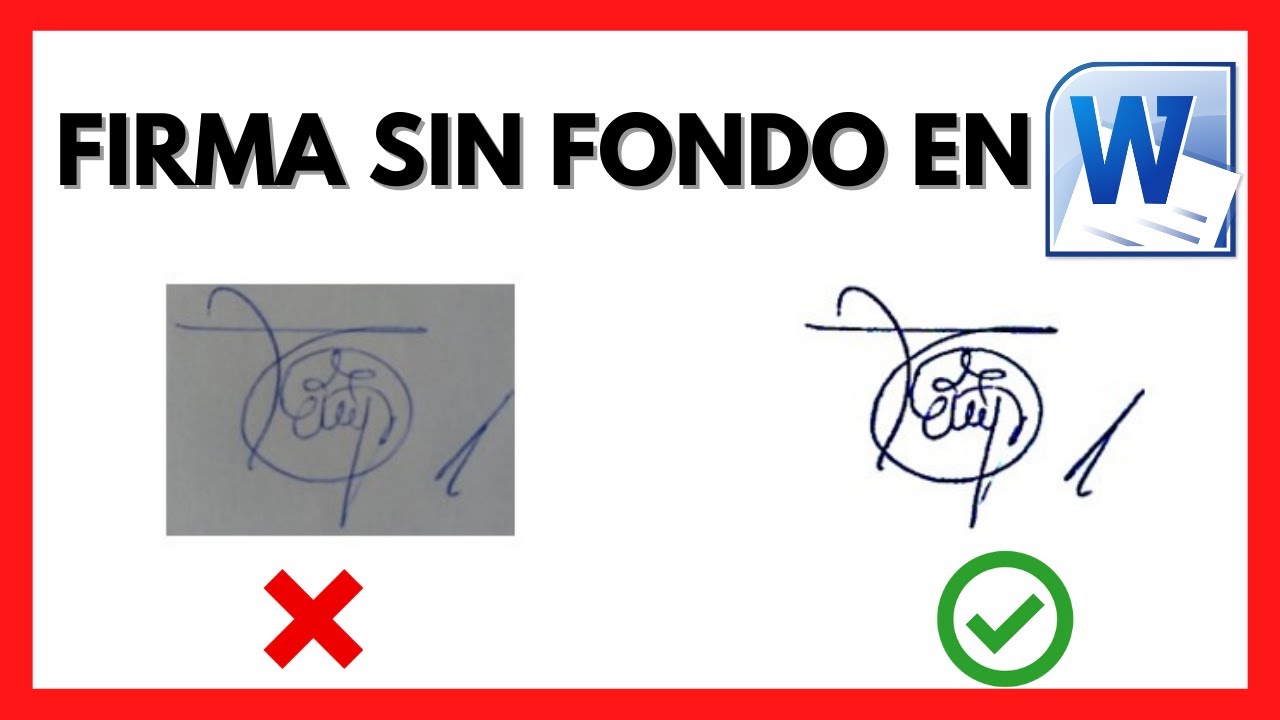 ✔️ Como QUITAR el FONDO a una FIRMA en WORD F&aacute;cil y R&aacute;pido