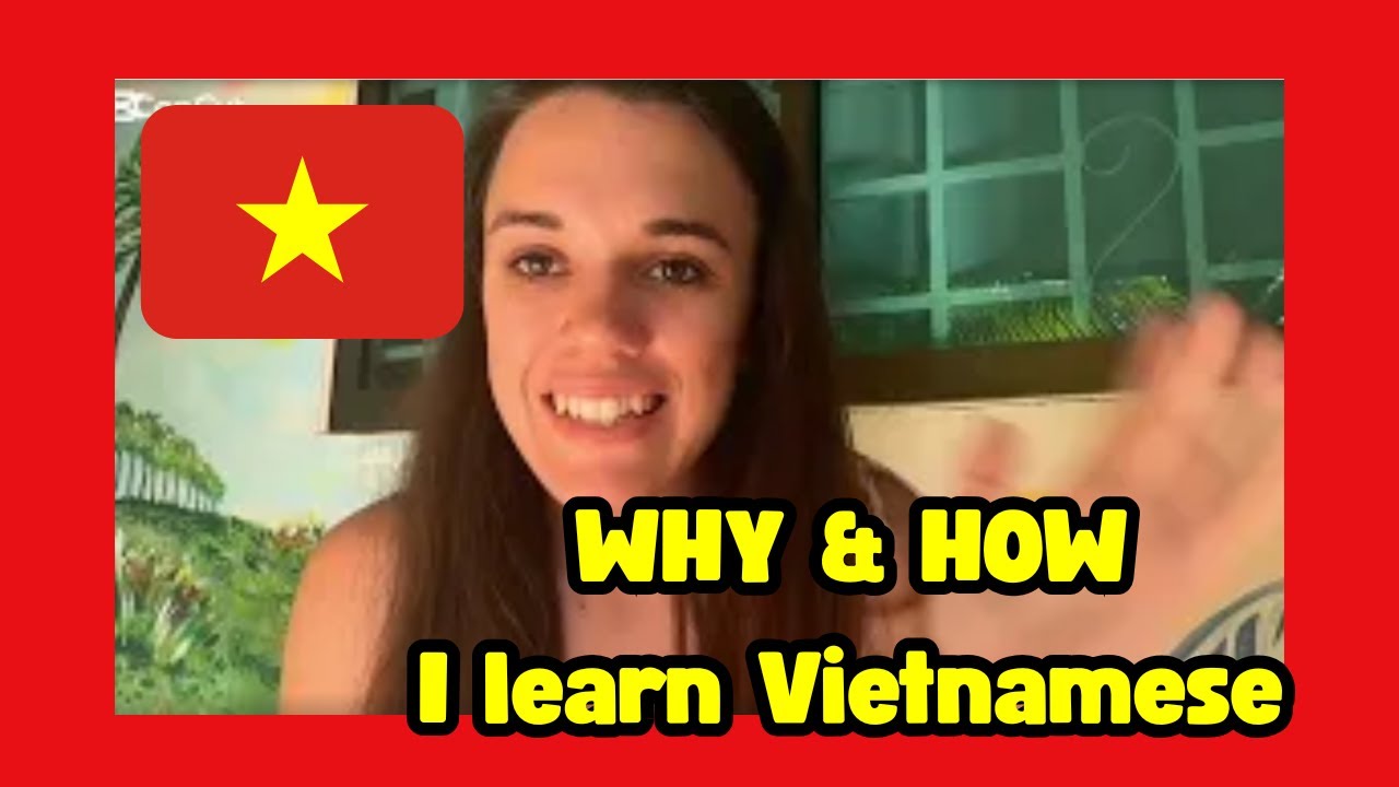 Why and how I’m learning Vietnamese (and you should too!) 🇻🇳 | my 5th language, 1st tonal language