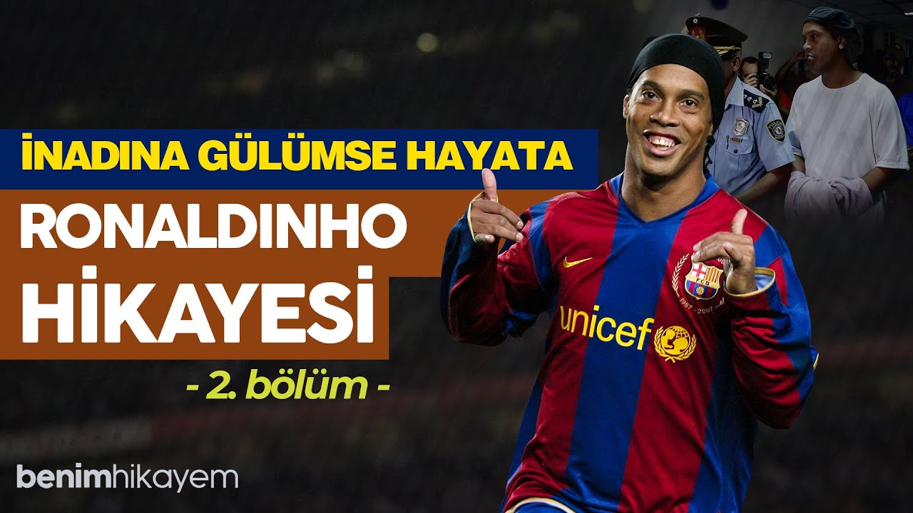 Ronaldinho Hikayesi B02 | Zirveden Parmaklıklar Ardına