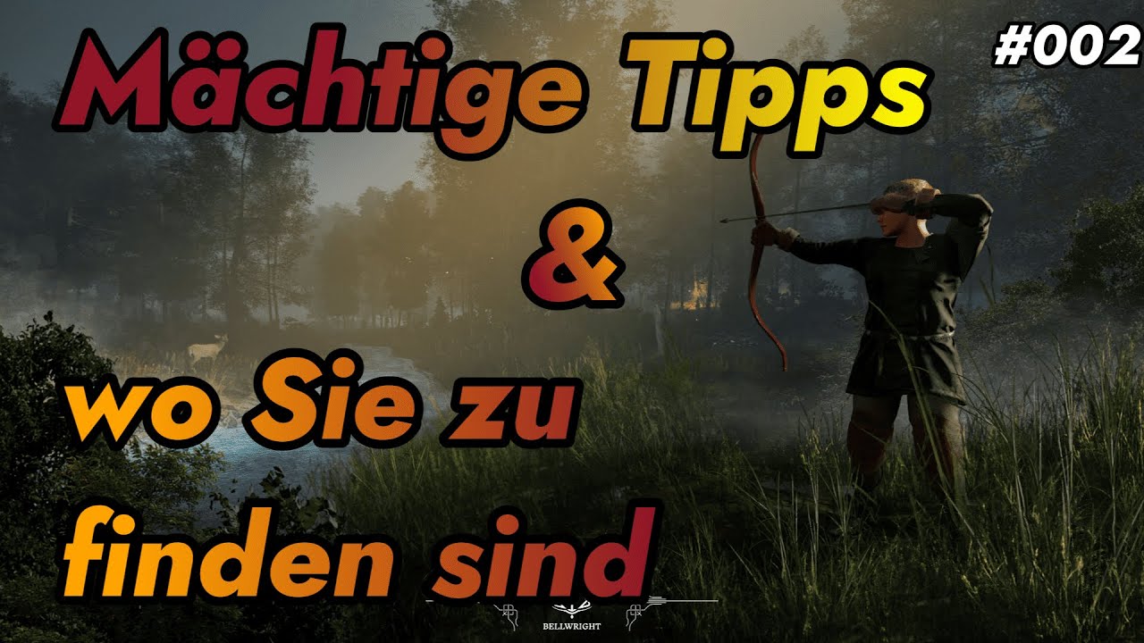 Bellwright - Mächtige Tipps und wo Sie zu finden sind | Alles was man wissen muss. #002
