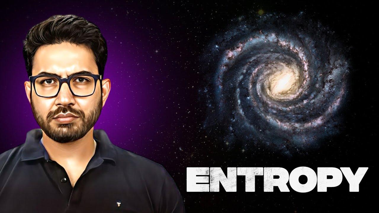 कैसे Entropy हमारे ब्रह्माण्ड को चलाती है? | Entropy explained in hindi