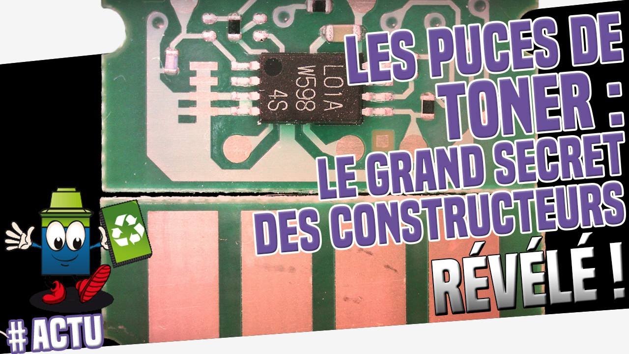 Les Puces de Toner : Le Grand Secret Des Constructeurs Révélé