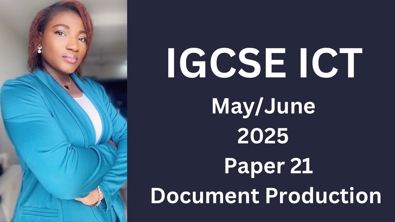 IGCSE ICT май/июнь (0417) 2025 21 — Подготовка документов