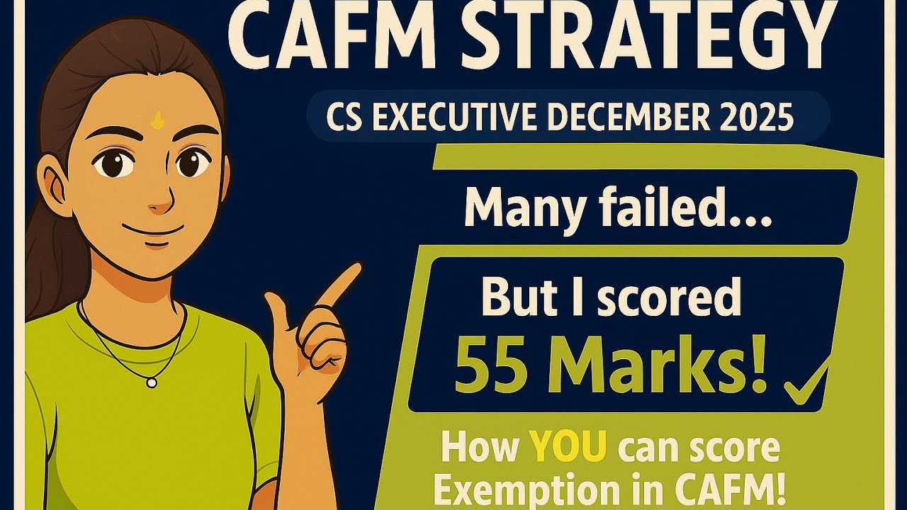 CS Executive Dec’25 📚 |  CAFM 🎯 Mera 55 Marks Ka Raaz + Aapki Strategy 💯 /Exemption in CAFM😎💯#cs#yt