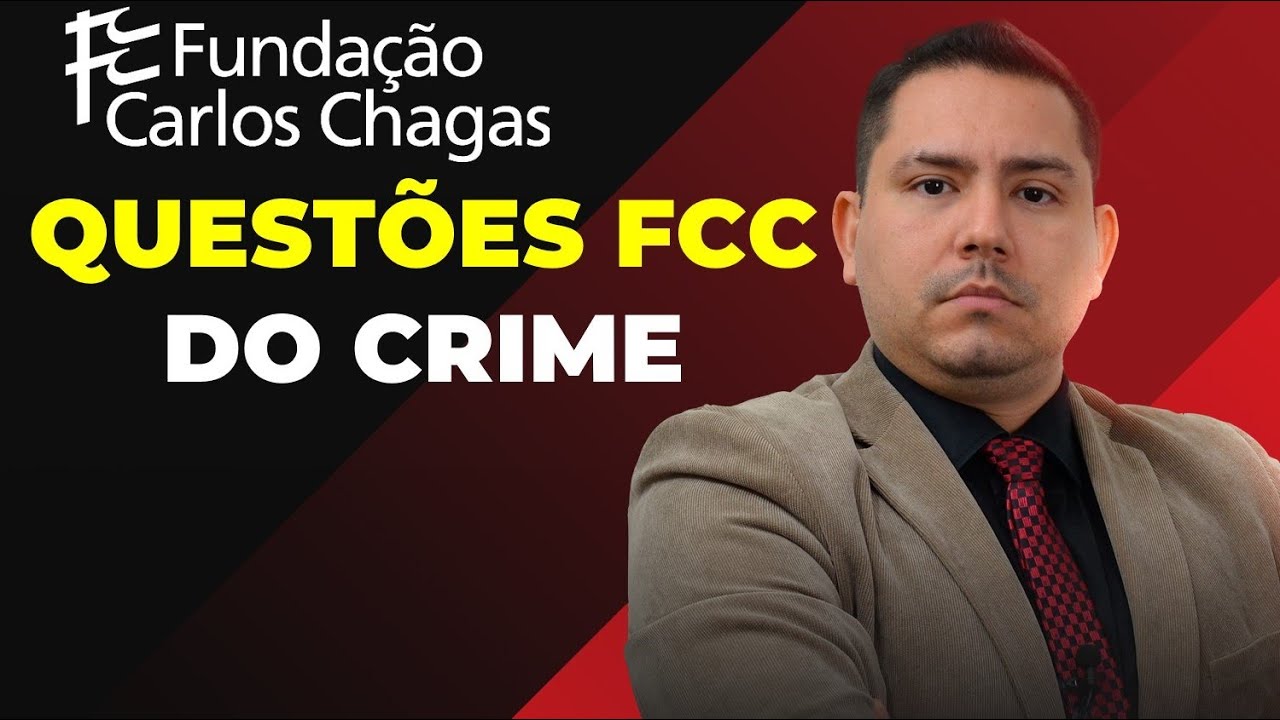 QUESTÕES FCC - DO CRIME - Professor Raphael Pinho