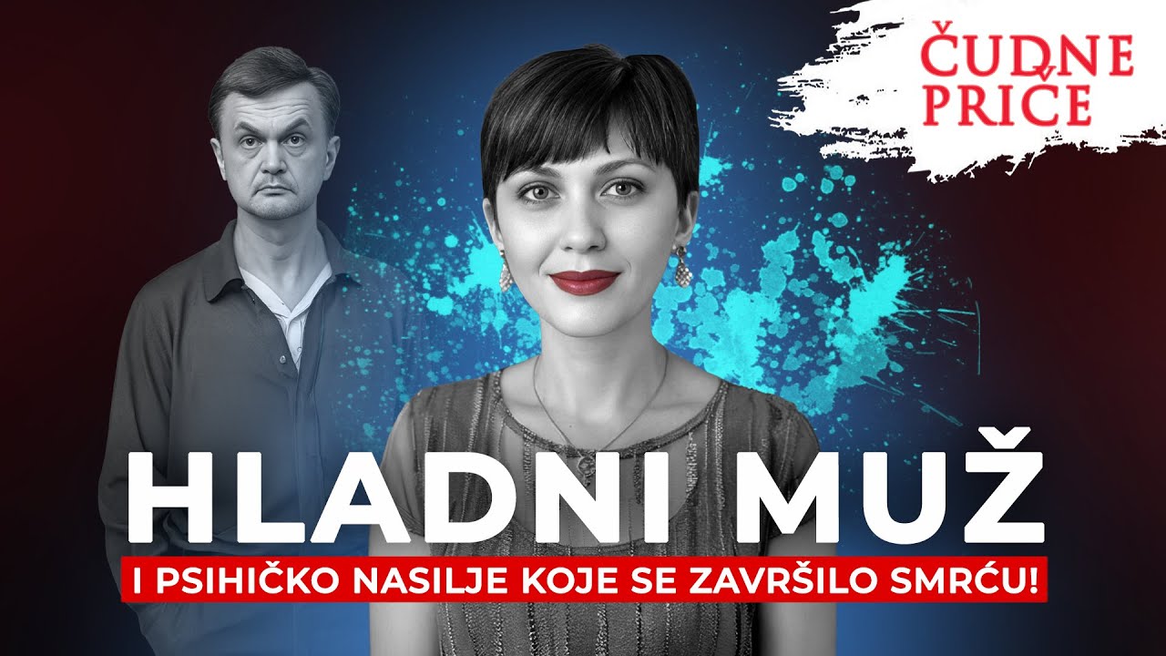 ČUDNE PRIČE 341 - HLADNI MUŽ i psihičko nasilje koje se završilo smrću‼️