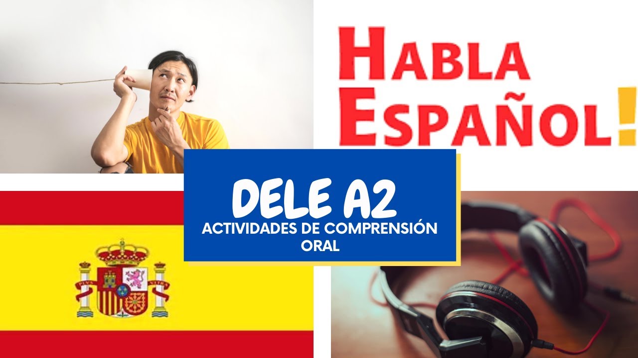 EXAMEN DELE A2 ¿ESTÁS LISTO? ACTIVIDADES DE LISTENING